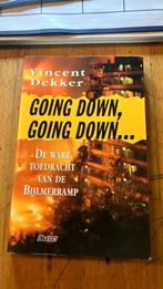 V. Dekker - Going down, going down...Bijlmer ramp, Boeken, Ophalen of Verzenden, Zo goed als nieuw, V. Dekker