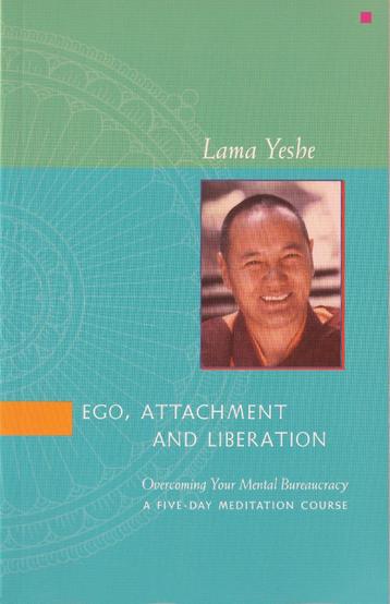 Lama Yeshe, Ego, attachment and liberation beschikbaar voor biedingen