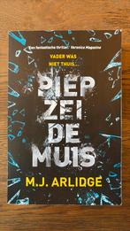 M.J. Arlidge - Piep zei de muis, Ophalen of Verzenden, Zo goed als nieuw, M.J. Arlidge