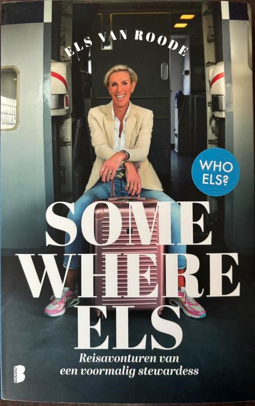 Els van Roode - Some Where Els, Boeken, Biografieën, Zo goed als nieuw, Overige, Ophalen of Verzenden