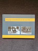 Boek Zô ginge ze toendertoid van hot naar her, Boeken, Geschiedenis | Stad en Regio, Ophalen of Verzenden, Zo goed als nieuw