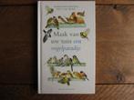 Marjolein Bastin - Maak van  uw tuin een vogelparadijs, Ophalen of Verzenden, Zo goed als nieuw, Album of Boek, Overige merken