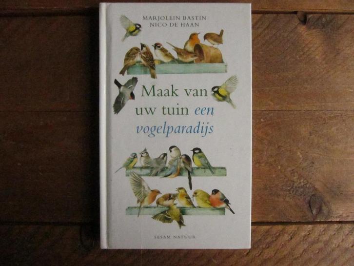 Marjolein Bastin - Maak van  uw tuin een vogelparadijs, Hobby en Vrije tijd, Scrapbooking, Zo goed als nieuw, Album of Boek, Overige merken