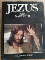 Jezus van Nazareth - William Barclay, Ophalen of Verzenden, Zo goed als nieuw