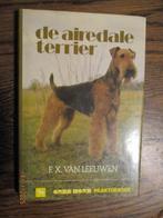 - De AIREDALE TERRIER F.X. van Leeuwen 9062482775 #, Boeken, Ophalen of Verzenden, Gelezen