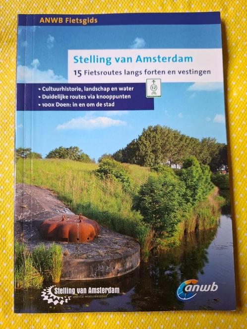 ANWB fietsgids Stelling van Amsterdam, Boeken, Reisgidsen, Zo goed als nieuw, Fiets- of Wandelgids, Benelux, ANWB, Ophalen of Verzenden