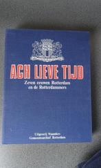 ACH LIEVE TIJD, 7 eeuwen Rotterdam en de Rotterdammers, Boeken, Geschiedenis | Stad en Regio, Ophalen of Verzenden, Zo goed als nieuw