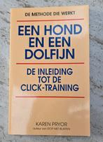 Karen Pryor - Een hond en een dolfijn, Honden, Ophalen of Verzenden, Zo goed als nieuw, Karen Pryor