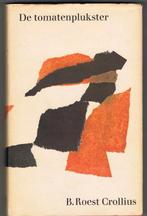 De tomatenplukster  B RoestCeollius  B1, Ophalen of Verzenden, Gelezen