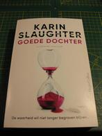 Karin Slaughter Goede dochter, Ophalen of Verzenden, Zo goed als nieuw, Nederland, Karin Slaughter