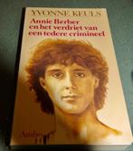 Annie Berber en het verdriett v.e. tedere crimineel/Y.Keuls, Boeken, Literatuur, Gelezen, Ophalen of Verzenden, Yvonne Keuls, Nederland