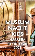 4 tickets Museumnacht kids Haarlem, Tickets en Kaartjes, Drie personen of meer
