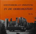 Soesterberg en omgeving in oorlogstijd, 20e eeuw of later, Dik Top, Ophalen of Verzenden, Zo goed als nieuw