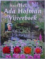 Het Ada Hofman vijverboek, Ophalen of Verzenden, Ada Hofman, Zo goed als nieuw, Tuinieren en Tuinplanten