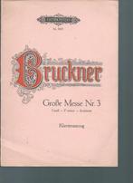 Bruckner Grosse Messe nr. 3, Piano, Gebruikt, Ophalen of Verzenden, Artiest of Componist