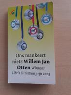 Willem-Jan Otten - Ons mankeert niets, Ophalen of Verzenden, Gelezen, Nederland