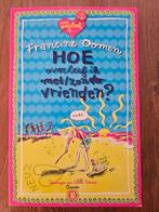 Francine Oomen - Hoe overleef ik met/zonder vrienden, Ophalen of Verzenden, Gelezen