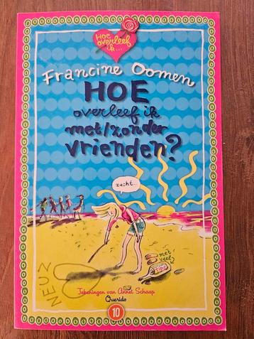 Francine Oomen - Hoe overleef ik met/zonder vrienden beschikbaar voor biedingen