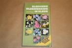 Elseviers Bloemengids in kleur, Boeken, Ophalen of Verzenden, Zo goed als nieuw, Bloemen, Planten en Bomen