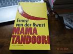 Mama Tandoori....Ernest van der Kwast, Ophalen, Zo goed als nieuw, Nederland