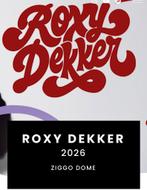 Gezocht -> Roxy dekker ziggo dome, Tickets en Kaartjes, Evenementen en Festivals, Twee personen