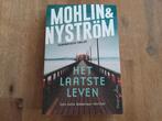 Mohlin & Nystrom/ Het laatste leven, Ophalen of Verzenden, Gelezen, Nederland
