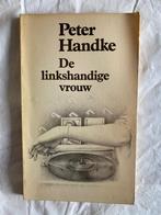 Peter Handke: De linkshandige vrouw, Ophalen of Verzenden, Gelezen