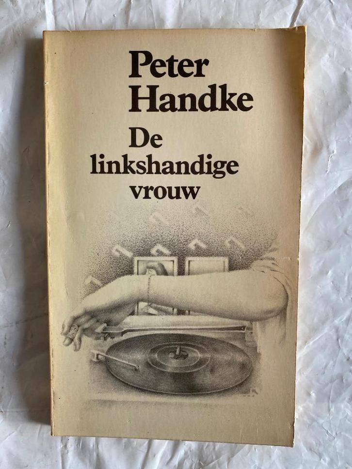 Peter Handke: De linkshandige vrouw, Boeken, Literatuur, Gelezen, Ophalen of Verzenden