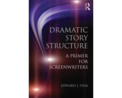 Dramatic Story Structure 9780415813716, Boeken, Studieboeken en Cursussen, Zo goed als nieuw, HBO, Beta, Verzenden