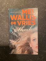 Mel Wallis de Vries - Shock, Boeken, Kinderboeken | Jeugd | 13 jaar en ouder, Mel Wallis de Vries, Ophalen of Verzenden, Zo goed als nieuw