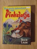 Het grote avontuur van Pinkelotje (hardcover) - Dick Laan, Ophalen of Verzenden, Gelezen, Dick Laan, Fictie algemeen