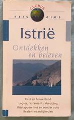 Istrië - Ontdekken en beleven, Ophalen of Verzenden, Gelezen, Europa, Overige merken