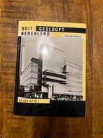 Ooit gesloopt Nederland van Jord den Hollander, Boeken, Kunst en Cultuur | Architectuur, Ophalen of Verzenden, Zo goed als nieuw