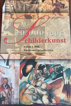 20.000 jaar schilderkunst, Boeken, Ophalen of Verzenden, Zo goed als nieuw