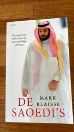 Mark Blaisse - De Saoedi's, Maatschappij en Samenleving, Ophalen of Verzenden, Zo goed als nieuw, Nederland