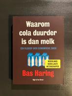 Bas Haring - Waarom cola duurder is dan melk (Nieuw), Ophalen of Verzenden, Nieuw, Management