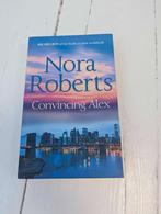 Boek Convincing Alex, Boeken, Ophalen of Verzenden, Zo goed als nieuw, Nora Roberts