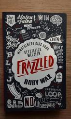 Frazzled mindfulness gids voor geestelijk welzijnRuby Wax -, Ophalen of Verzenden, Zo goed als nieuw, Ruby Wax