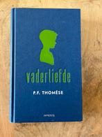 P.F. Thomése - Vaderliefde, Ophalen of Verzenden, Zo goed als nieuw, Nederland, P.F. Thomése