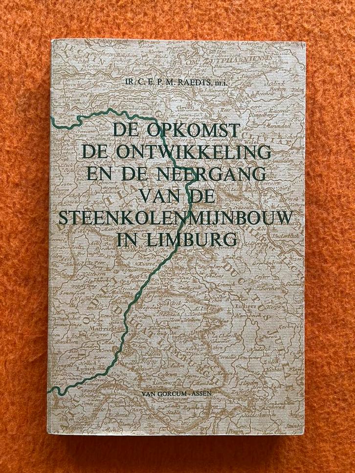 Opkomst, ontwikkeling en neergang van de steenkolenmijnbouw, Boeken, Geschiedenis | Stad en Regio, Zo goed als nieuw, 20e eeuw of later
