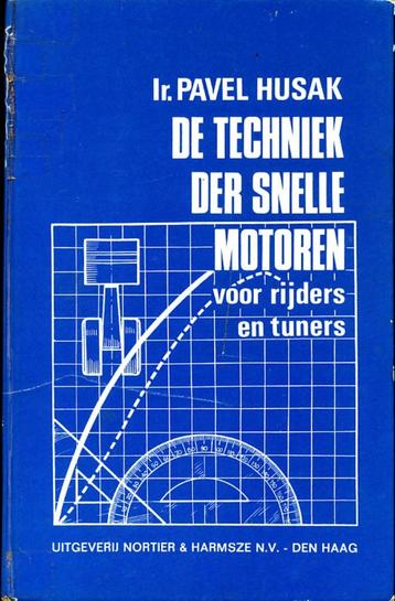 De Techniek der Snelle Motoren - Ir. Pavel Husak Voor rijder beschikbaar voor biedingen