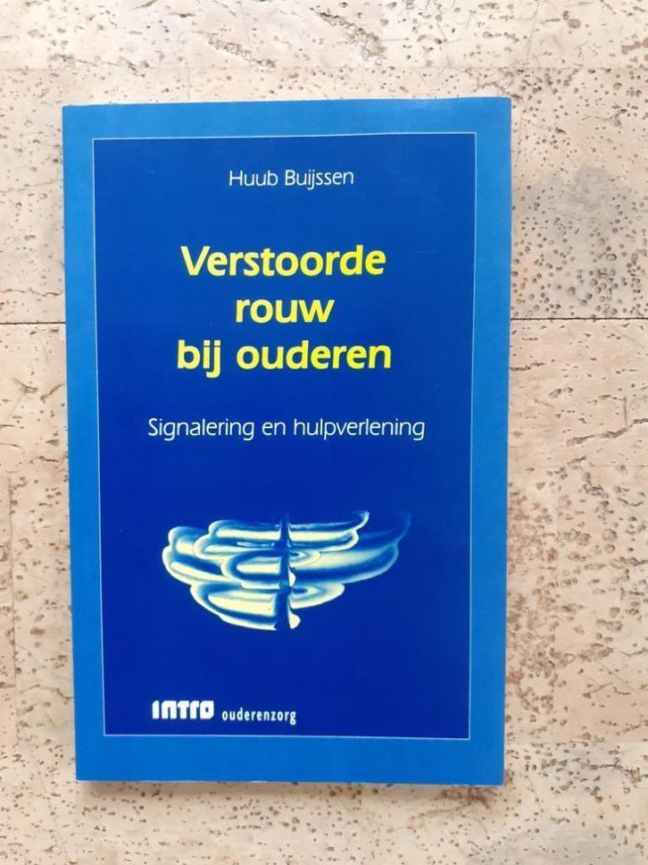 Verstoorde rouw bij ouderen Hulpverlening Huub Buijssen, Boeken, Psychologie, Zo goed als nieuw, Klinische psychologie, Ophalen of Verzenden