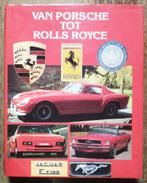 Van Porsche tot Rolls Royce, Boeken, Auto's | Boeken, Ophalen of Verzenden, Zo goed als nieuw, Porsche