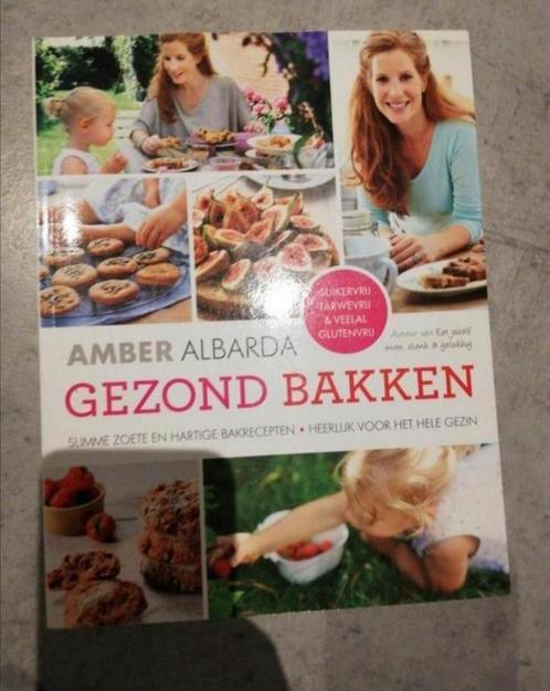 Amber Albarda - gezond bakken, Boeken, Kookboeken, Zo goed als nieuw, Ophalen of Verzenden
