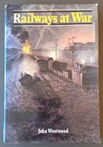 Railways at War - John Westwood, Boek of Tijdschrift, Gebruikt, Ophalen of Verzenden, Trein