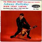 2272 Johnny Hallyday - Tu parles trop (kopie hoes), Gebruikt, 7 inch, Ophalen of Verzenden, Pop