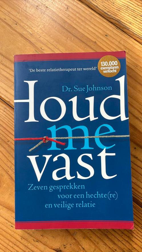 Sue Johnson - Houd me vast, Boeken, Gezondheid, Dieet en Voeding, Zo goed als nieuw, Dieet en Voeding, Ophalen of Verzenden
