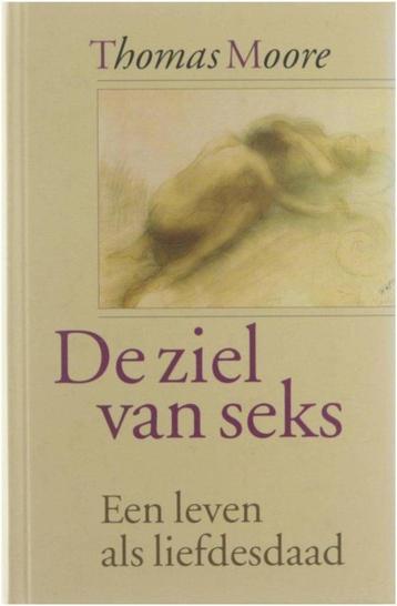 Thomas Moore De ziel van seks beschikbaar voor biedingen