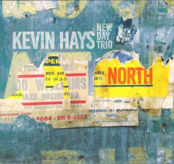KEVIN HAYS New Day Trio NORTH 10 track CD Digipack *DC beschikbaar voor biedingen