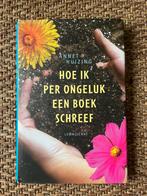 Annet Huizing - Hoe ik per ongeluk een boek schreef, Ophalen of Verzenden, Zo goed als nieuw, Annet Huizing